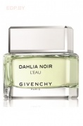 GIVENCHY - Dahlia Noir L’Eau   50 ml туалетная вода