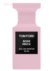 Tom Ford - Rose Prick 50 ml парфюмерная вода