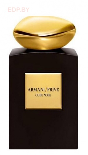 GIORGIO ARMANI - Prive Cuir Noir 100 ml   парфюмерная вода