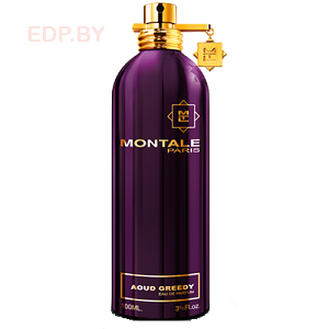 MONTALE - Aoud Greedy   100 ml парфюмерная вода