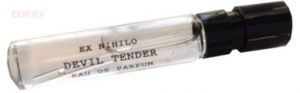 EX NIHILO - Devil Tender   2 ml парфюмерная вода, пробник