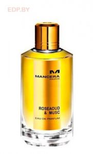 MANCERA - Roseaoud & Musc 60 ml   парфюмерная вода