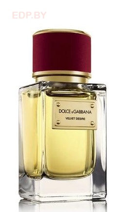 DOLCE & GABBANA - Velvet Desire   50 ml парфюмерная вода, тестер