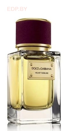 DOLCE & GABBANA - Velvet Sublime   50 ml парфюмерная вода