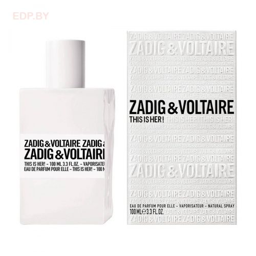 Zadig & Voltaire This Is Her!, 100 мл, парфюмерная вода, тестер