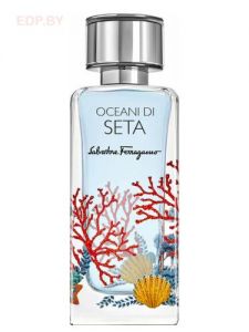 Salvatore Ferragamo - Oceani Di Seta 100ml парфюмерная вода, тестер