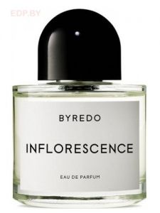 Byredo - INFLORESCENCE 100 ml, парфюмерная вода, тестер