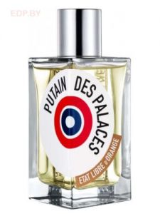 ETAT LIBRE D'ORANGE - Putain des Palaces 100 ml парфюмерная вода