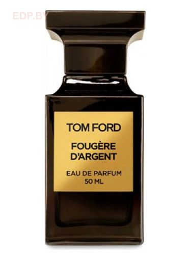 Tom Ford - FOUGERE D`ARGENT 50 ml парфюмерная вода тестер