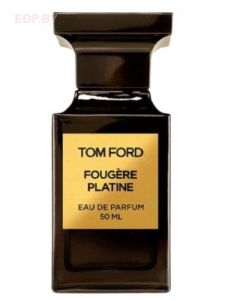 Tom Ford - FOUGERE PLATINE 100 ml парфюмерная вода