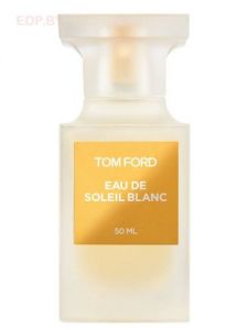 Tom Ford - EAU DE SOLEIL BLANC 50 ml туалетная вода
