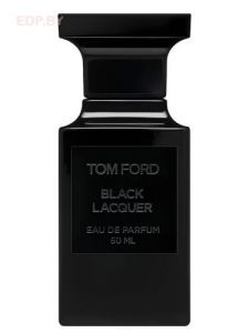  Tom Ford - Black Lacquer 50 ml парфюмерная вода