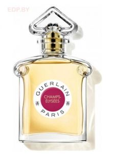 Guerlain - CHAMPS - ELYSEES (2021) 75 ml парфюмерная вода