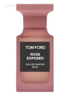   Tom Ford - Rose Exposed 50ml парфюмерная вода