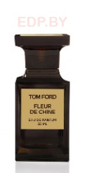 TOM FORD - Fleur de Chine   50 ml парфюмерная вода