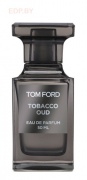 TOM FORD - Tobacco Oud   50 ml парфюмерная вода
