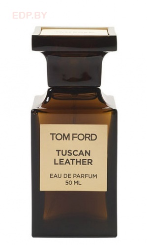 TOM FORD - Tuscan Leather   50 ml парфюмерная вода