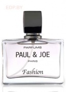 PAUL & JOE - Fashion 50 ml   парфюмерная вода